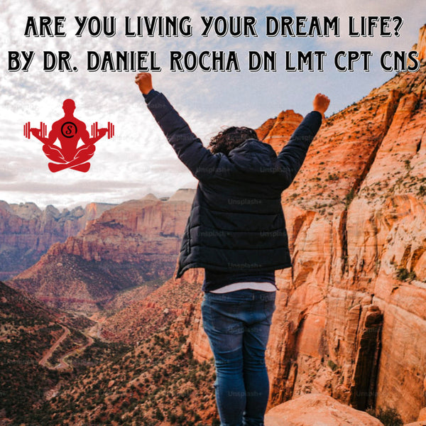 Are You Living The Life of Your Dreams