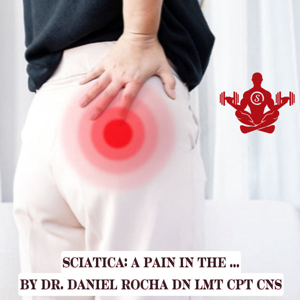 Sciatica: A Pain in the ...