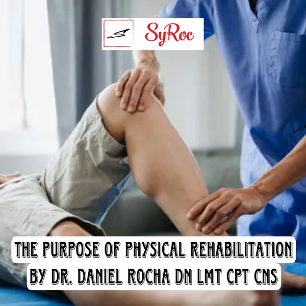 The purpose of physical rehabilitation