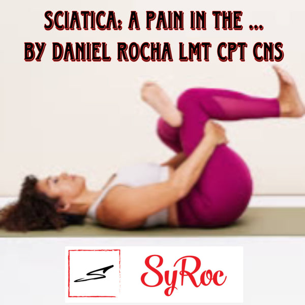 Sciatica: A Pain in the...