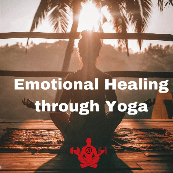 Emotional Healing through Yoga